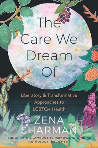 Cover image for 9781551528601 - The Care We Dream Of