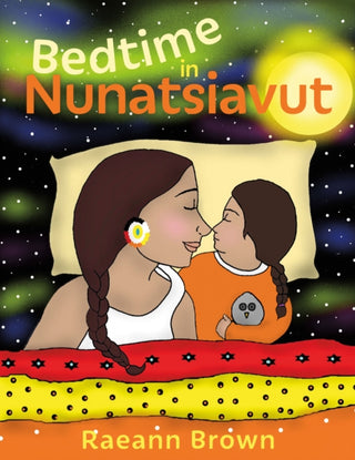 Cover image for 9781551528878 - Bedtime In Nunatsiavut