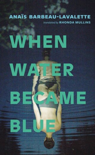 Cover image for 9781552455098 - When Water Became Blue