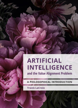 Cover image for 9781554816293 - Artificial Intelligence and the Value Alignment Problem