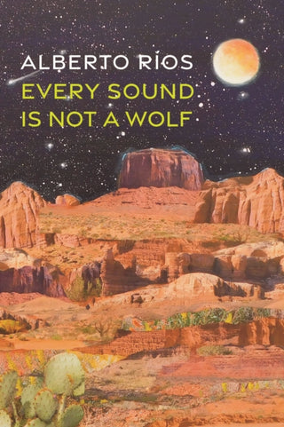 Cover image for 9781556597114 - Every Sound Is Not a Wolf