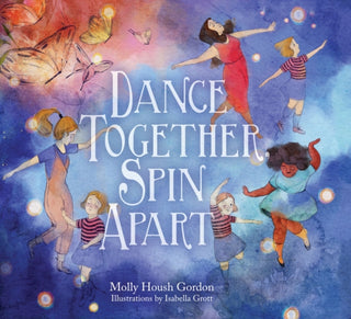 Cover image for 9781558969827 - Dance Together, Spin Apart