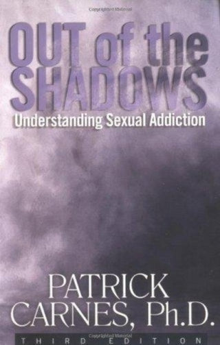 Cover image for 9781568386218 - Out Of The Shadows: Understanding Sexual Addiction