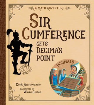 Cover image for 9781570918452 - Sir Cumference Gets Decima's Point