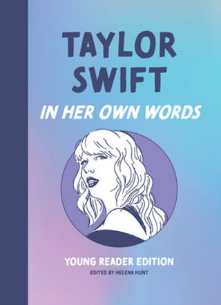 Cover image for 9781572843387 - Taylor Swift: In Her Own Words