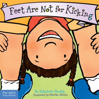 Cover image for 9781575421582 - Feet Are Not for Kicking Board Book