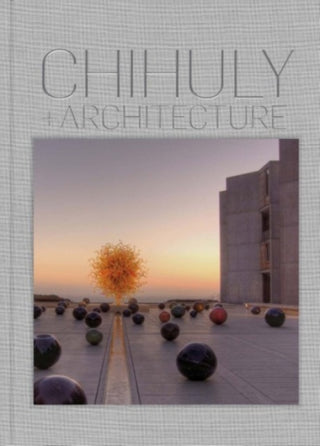 Cover image for 9781576840771 - Chihuly and Architecture