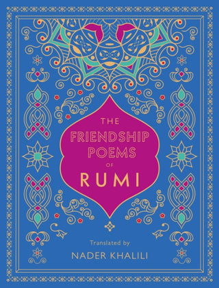Cover image for 9781577152194 - The Friendship Poems of Rumi