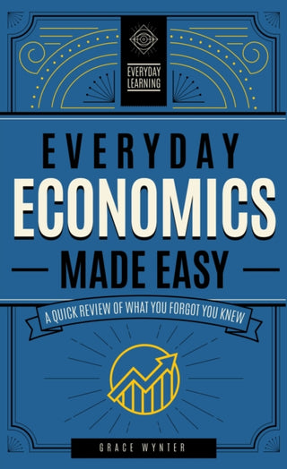 Cover image for 9781577152354 - Everyday Economics Made Easy