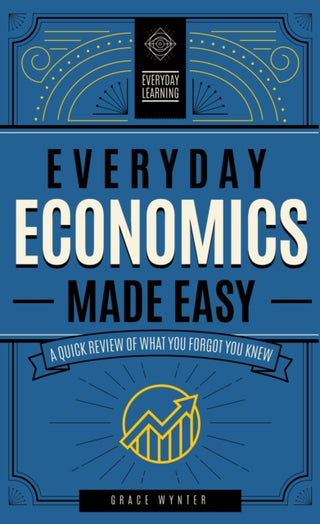 Cover image for 9781577152354 - Everyday Economics Made Easy