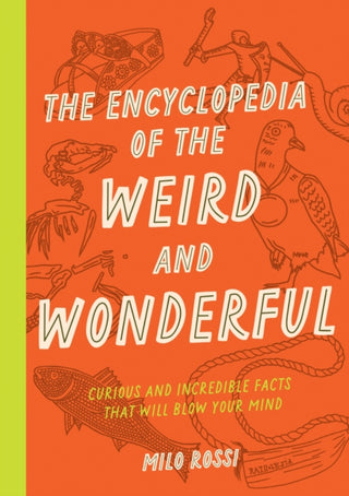 Cover image for 9781577153412 - The Encyclopedia of the Weird and Wonderful