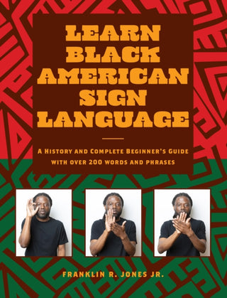 Cover image for 9781577154525 - Learn Black American Sign Language