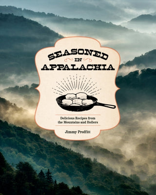 Cover image for 9781577155355 - Seasoned in Appalachia
