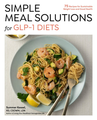 Cover image for 9781577155768 - Simple Meal Solutions for GLP-1 Diets