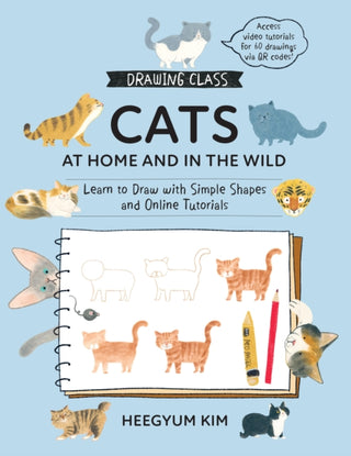 Cover image for 9781577156277 - Drawing Class: Cats at Home and in the Wild