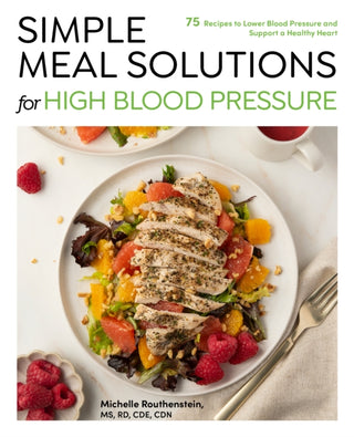 Cover image for 9781577157540 - Simple Meal Solutions for High Blood Pressure
