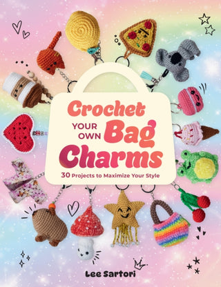 Cover image for 9781577158158 - Crochet Your Own Bag Charms