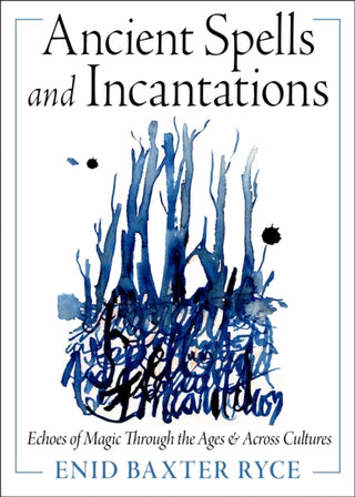 Cover image for 9781578639021 - Ancient Spells and Incantations