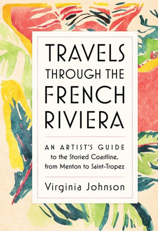 Cover image for 9781579657376 - Travels Through the French Riviera