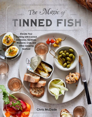 Cover image for 9781579659370 - The Magic of Tinned Fish