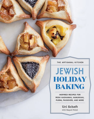 Cover image for 9781579659615 - The Artisanal Kitchen: Jewish Holiday Baking