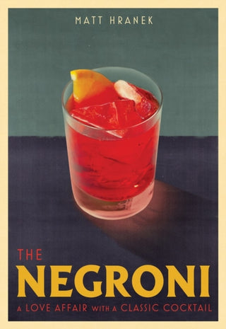 Cover image for 9781579659646 - The Negroni