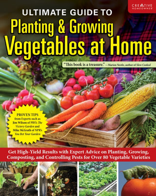 Cover image for 9781580116060 - Ultimate Guide to Planting & Growing Vegetables at Home