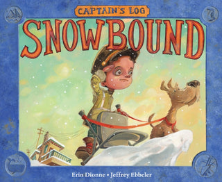 Cover image for 9781580898256 - Captain's Log: Snowbound