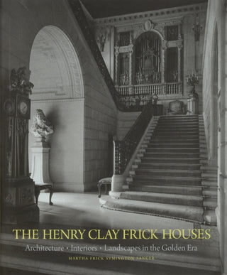 Cover image for 9781580936774 - The Henry Clay Frick Houses