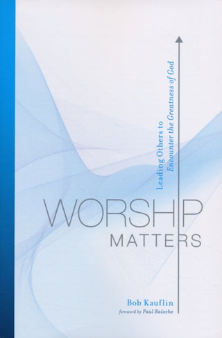 Cover image for 9781581348248 - Worship Matters