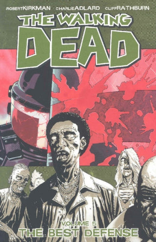 Cover image for 9781582406121 - Walking Dead Volume 5: The Best Defense
