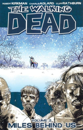 Cover image for 9781582407753 - Walking Dead Volume 2: Miles Behind Us
