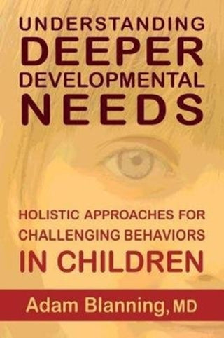 Supplemental image for 9781584209508 - Understanding Deeper Developmental Needs