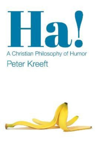 Cover image for 9781587313189 - Ha! – A Christian Philosophy of Humor