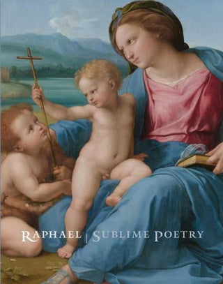 Cover image for 9781588398116 - Raphael – Sublime Poetry