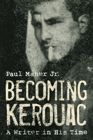 Cover image for 9781589796874 - Becoming Kerouac