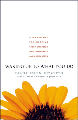 Cover image for 9781590303429 - Waking Up to What You Do