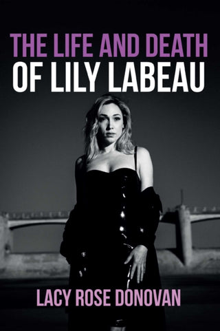 Cover image for 9781592117963 - The Life and Death of Lily LaBeau