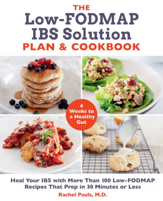 Cover image for 9781592339716 - The Low-FODMAP IBS Solution Plan and Cookbook