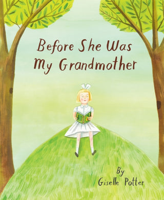 Cover image for 9781592704316 - Before She Was My Grandmother