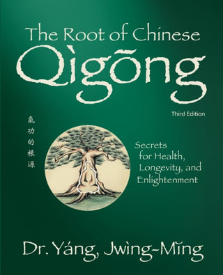 Cover image for 9781594399107 - The Root of Chinese Qigong