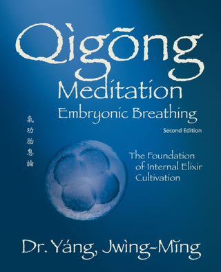 Cover image for 9781594399145 - Qigong Meditation Embryonic Breathing