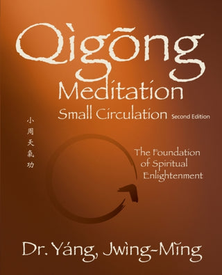 Cover image for 9781594399176 - Qigong Meditation Small Circulation