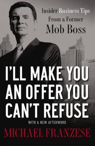 Cover image for 9781595554260 - I'll Make You an Offer You Can't Refuse
