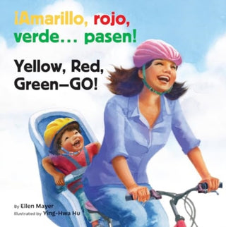 Cover image for 9781595729804 - Amarillo, Rojo, Verde... Pasen! / Yellow, Red, Green-- Go!