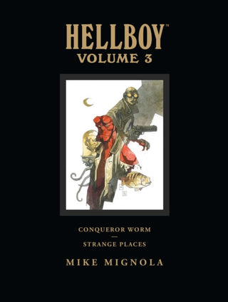 Cover image for 9781595823526 - Hellboy Library Volume 3: Conqueror Worm and Strange Places