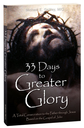 Cover image for 9781596145139 - 33 Days to a Greater Glory