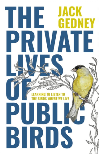Cover image for 9781597145749 - The Private Lives of Public Birds