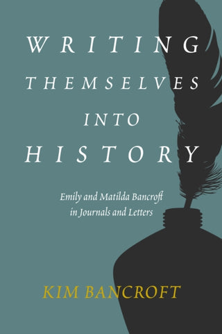 Cover image for 9781597145886 - Writing Themselves into History