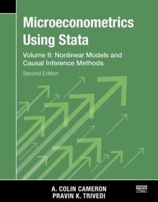 Cover image for 9781597183628 - Microeconometrics Using Stata, Second Edition, Volume II: Nonlinear Models and Casual Inference Methods